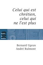 Download this eBook Celui qui est chrétien, celui qui ne l'est plus...