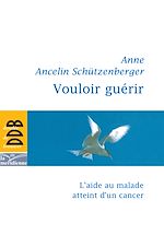 Download this eBook Vouloir guérir