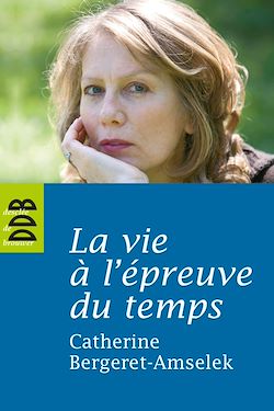 Télécharger le livre :  La vie à l'épreuve du temps