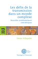 Télécharger le livre :  Les défis de la transmission dans un monde complexe