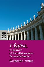 Download this eBook L'Eglise, le pouvoir et les religions dans la mondialisation