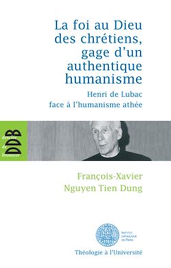 Télécharger le livre :  La foi au Dieu des chrétiens, gage d'un authentique humanisme
