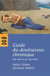 Téléchargez le livre :  Guide du douloureux chronique