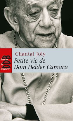 Télécharger le livre :  Petite vie de Dom Helder Camara