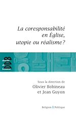 Download this eBook La coresponsabilité dans l'Eglise, utopie ou réalisme ?