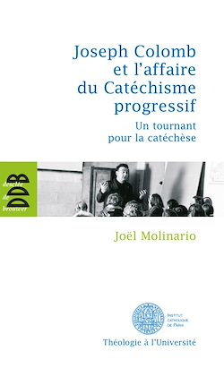 Télécharger le livre :  Joseph Colomb et l'affaire du Catéchisme progressif