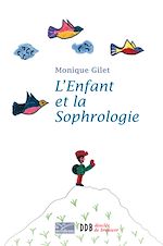 Download this eBook L'Enfant et la Sophrologie