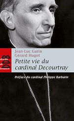 Télécharger le livre :  Petite vie du cardinal Decourtray