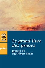 Télécharger le livre :  Le grand livre des prières