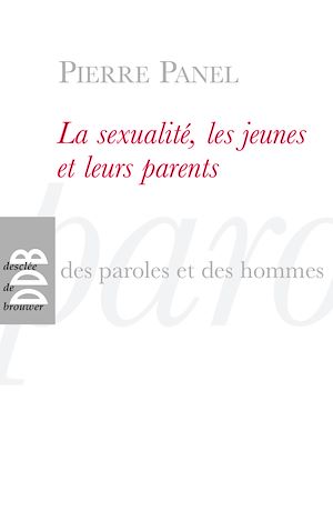 LA SEXUALITE, LES JEUNES ET LEURS PARENTS