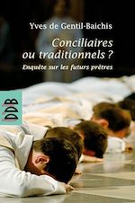 Download this eBook Conciliaires ou traditionnels ?