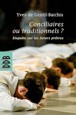 Télécharger le livre :  Conciliaires ou traditionnels ?