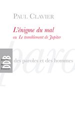 Download this eBook L'énigme du mal ou Le tremblement de Jupiter