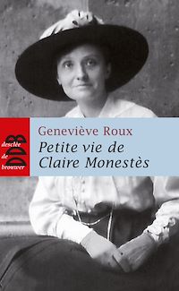 Téléchargez le livre :  Petite vie de Claire Monestès
