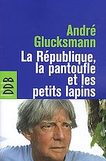 Download this eBook La République, la pantoufle et les petits lapins