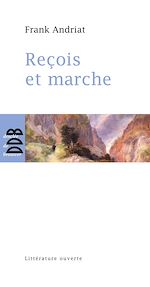 Download this eBook Reçois et marche