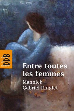 Télécharger le livre :  Entre toutes les femmes