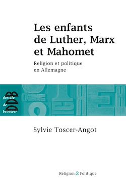 Télécharger le livre :  Les enfants de Luther, Marx et Mahomet