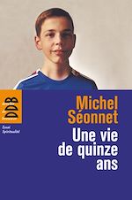 Download this eBook Une vie de quinze ans