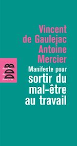 Télécharger le livre :  Manifeste pour sortir du mal-être au travail