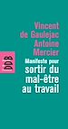 Télécharger le livre :  Manifeste pour sortir du mal-être au travail
