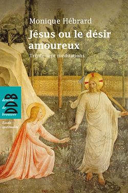 Télécharger le livre :  Jésus ou le désir amoureux