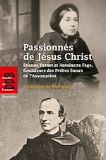 Download this eBook Passionnés de Jésus Christ