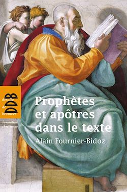 Télécharger le livre :  Prophètes et apôtres dans le texte