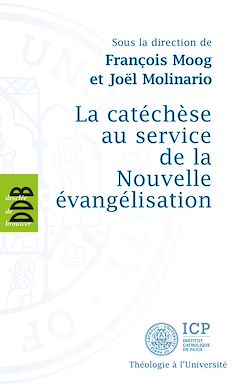 Télécharger le livre :  La catéchèse au service de la Nouvelle évangélisation