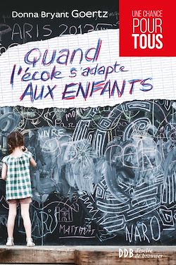 Télécharger le livre :  Quand l'école s'adapte aux enfants