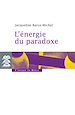Télécharger le livre :  L'énergie du paradoxe