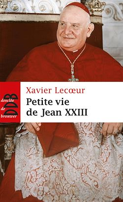 Télécharger le livre :  Petite vie de Jean XXIII