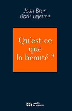 Télécharger le livre :  Qu'est-ce que la beauté ?