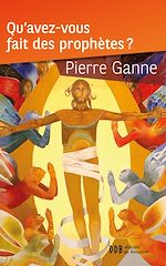Download this eBook Qu'avez-vous fait des prophètes ?