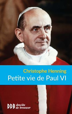 Télécharger le livre :  Petite vie de Paul VI