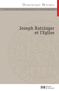 Télécharger le livre :  Joseph Ratzinger et l'Église