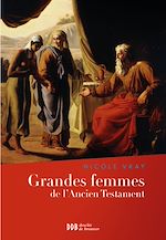 Download this eBook Grandes femmes de l'Ancien Testament