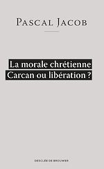 Download this eBook La morale chrétienne