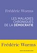 Télécharger le livre :  Les Maladies chroniques de la démocratie