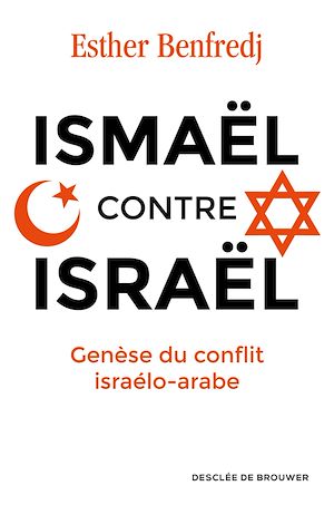 Téléchargez le livre :  Ismaël contre Israël