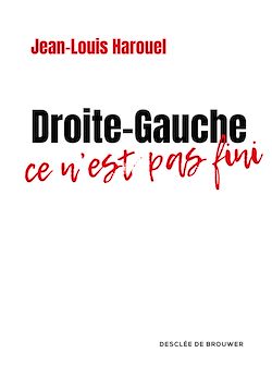 Télécharger le livre :  Droite-Gauche : ce n'est pas fini