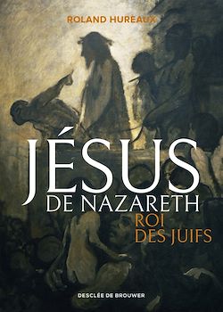 Télécharger le livre :  Jésus de Nazareth, roi des Juifs