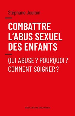 Télécharger le livre :  Combattre l'abus sexuel des enfants