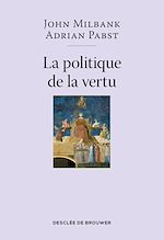 Télécharger le livre :  La politique de la vertu