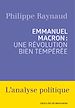 Télécharger le livre :  Emmanuel Macron : une révolution bien tempérée