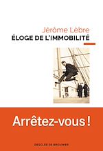 Télécharger le livre :  Éloge de l'immobilité
