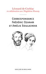 Télécharger le livre :  Correspondance Frédéric Ozanam et Amélie Soulacroix