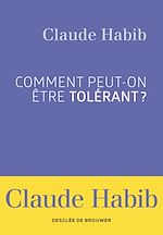 Télécharger le livre :  Comment peut-on être tolérant ?