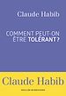 Télécharger le livre :  Comment peut-on être tolérant ?