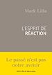 Télécharger le livre :  L'esprit de réaction